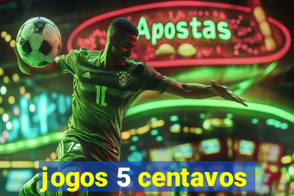 jogos 5 centavos